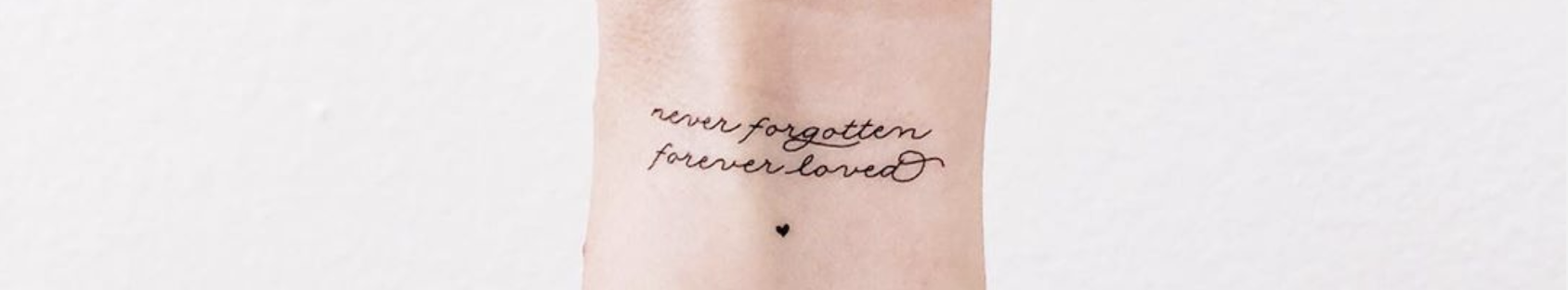 Miscarriage Tattoo- Never Forgotten Forever Loved